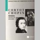 CHOPIN : BALLADES Op 23-38-47-52 P°