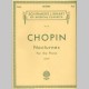 CHOPIN:  NOCTURNES PIANO SCHIRMER