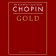 Chopin: Gold The Essential CollectioN