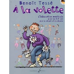 Benoît Tessé : À la volette AVEC CD Éveil - Formation musicale