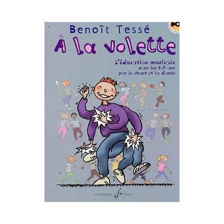 Benoît Tessé : À la volette AVEC CD Éveil - Formation musicale