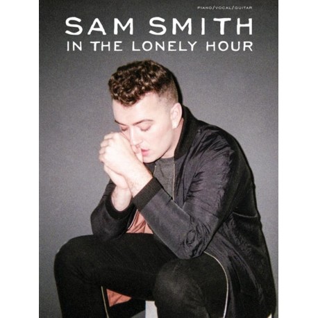 Sam Smith In The Lonely Hour (PVG) 