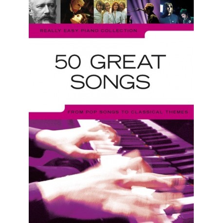 Really Easy Piano Collection 50 Great Songs 