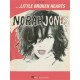 NORAH JONES LITTLE BROKEN