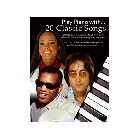 20 CLASSIC SONGS PLAY PIANO WITH