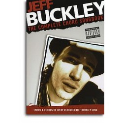 JEFF BUCKLEY COMPLETE CHORD SONGBOOK