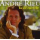 ANDRE RIEU LA VIE EST BELLE