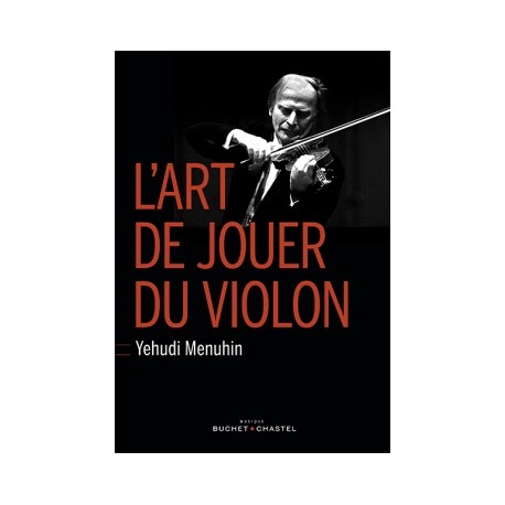 YEHUDI MENUHIN L ART DE JOUER DU VIOLON