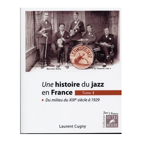 HISTOIRE DU JAZZ EN FRANCE