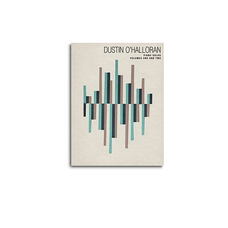 Dustin O'Halloran: Piano Solos - Volumes 1 & 2 BAUER MUSIQUE