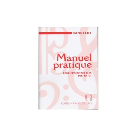MANUEL PRATIQUE - ANCIENNE EDITION FORMATION MUSICALE