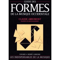 ABROMONT Claude / de MONTALEMBERT Eugène Guide des formes de la musique occidentale