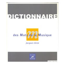 DICTIONNAIRE DES MOTS DE LA MUSIQUE NOUVELLE EDITION J.SIRON