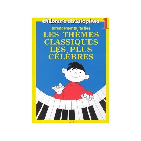 THEMES CLASSIQUES LES PLUS CELEBRES 1