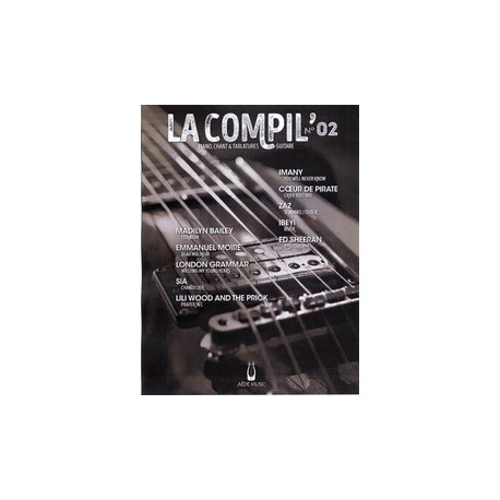 LA COMPIL N°02 Auteurs Divers Partition - Piano Chant Guitare avec Tablatures