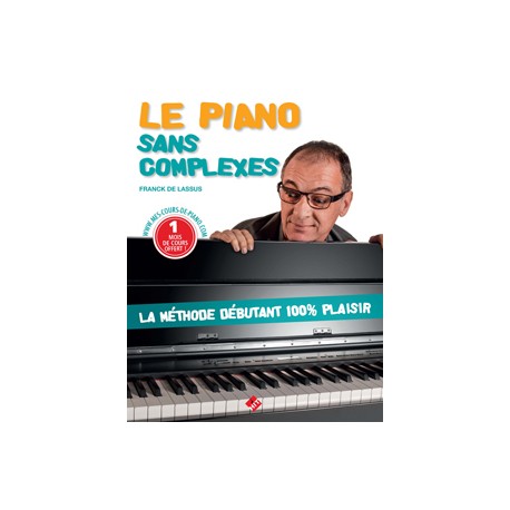 LE PIANO SANS COMPLEXE F.DE LASSUS