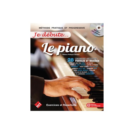 Je débute le piano Hélène Philippe Gérard