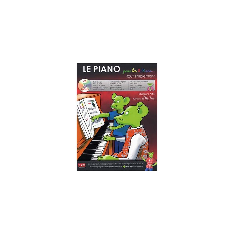 Le Piano Pour Les 5/8 Ans Tout Simplement Methode Par C. Astie