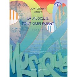 JOLLET : LA MUSIQUE TOUT SIMPLEMENT - Volume 6, livre du professeur