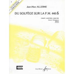 Allerme Du Solfege Sur La FM 440.6 - Chant/Audition/Analyse - Eleve - Partitions