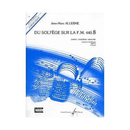Allerme Du Solfege Sur La FM 440.8 - Chant/Audition/Analyse - Eleve - Partitions
