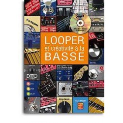 LOOPER ET CREATIVITE A LA BASSE