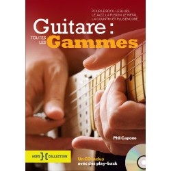 PHIL CAPONE TOUTES LES GAMMES DE GUITARE