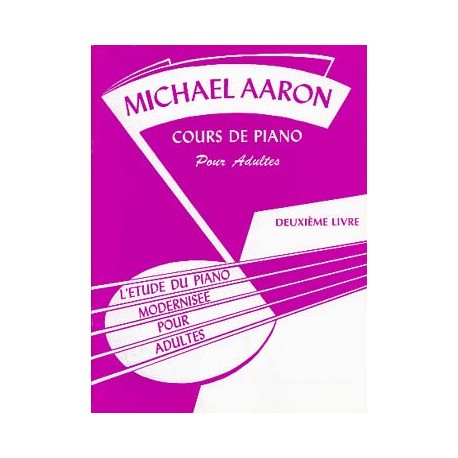 AARON Méthode de piano - Cours adultes Vol. 2