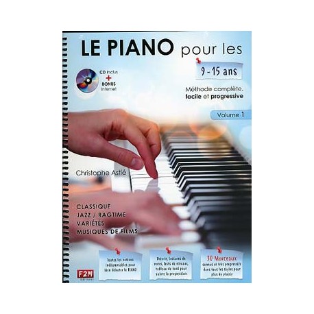 Le Piano pour les 9/15 ans tout simplement, avec CD d'écoute - Vol