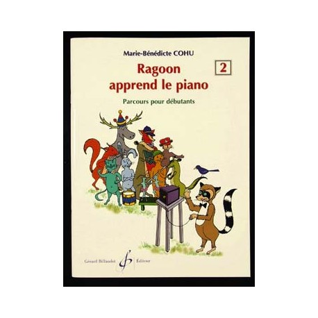 Marie-Benedicte COHU : RAGOON APPREND LE PIANO - Volume 2