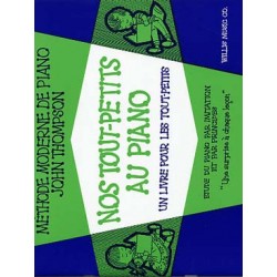 THOMPSON John Tr./arr./sél./rév. DOMPIERRE Méthode moderne de piano - Nos tout-petits au piano