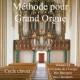 BETREMIEUX MAYEUR Methode pour grand orgue – volume 2A (Cycle clavier)