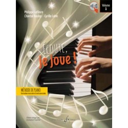 ÉCOUTE, JE JOUE ! Méthode de piano - Vol. 1