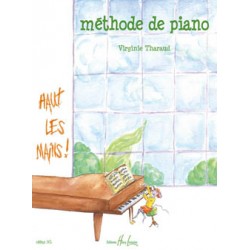 THARAUD Virginie Haut les mains ! Méthode de piano