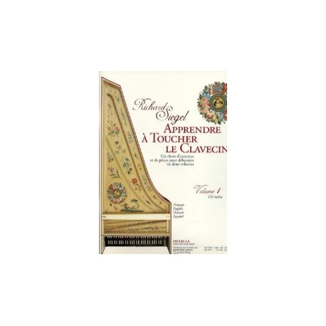 Richard Siegel Apprendre A Toucher le Clavecin. Volume 1