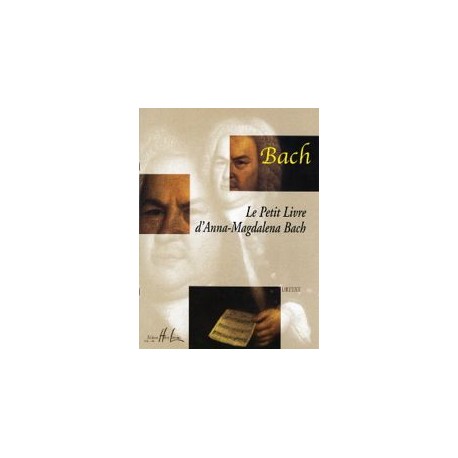 Jean-Sébastien Bach Petit Livre D'Anna Magdalena Bach