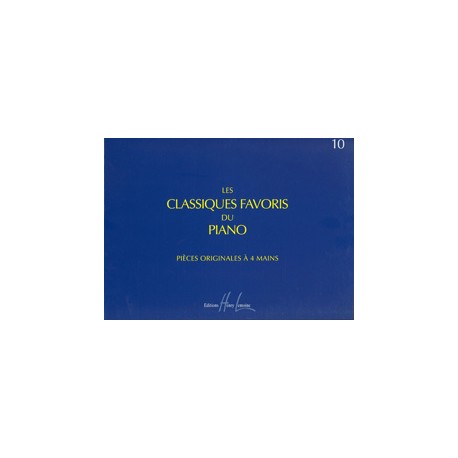 Classiques Favoris Du Piano Vol.10 - Partitions 4 MAINS