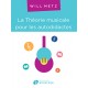 METZ Will La Théorie musicale pour les autodidactes