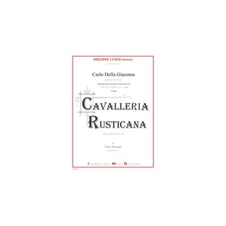 Carlo DELLA GIACOMA Fantaisie, op. 83 (Cavalleria Rusticana) - Clarinette et piano