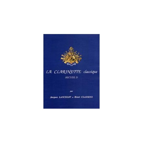 Jacques Lancelot: La Clarinette Classique Vol.D - Livre