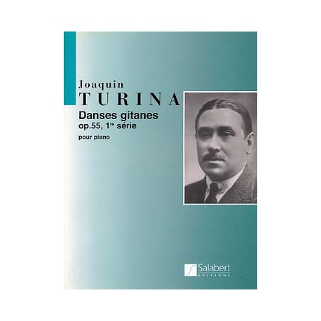 TURINA Joaquín (1882-1949) Danses gitanes - 1re Série op. 55 : 5 danses