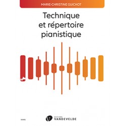 GUICHOT MARIE CHRISTINE TECHNIQUE ET REPERTOIRE PIANISTIQUE