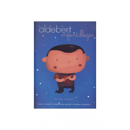 Aldebert Enfantillages 19 chansons - Hal Leonard