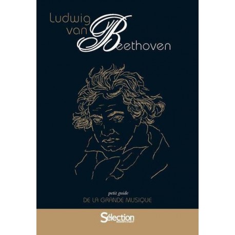 BEETHOVEN PETIT GUIDE DE LA GRANDE MUSIQUE - LIVRE + CD