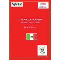 6 TRIOS MEXICAINS PHILIPPE SPIESSER