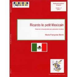 BONIN Marie-Françoise Ricardo le petit Mexicain (percussion et piano)