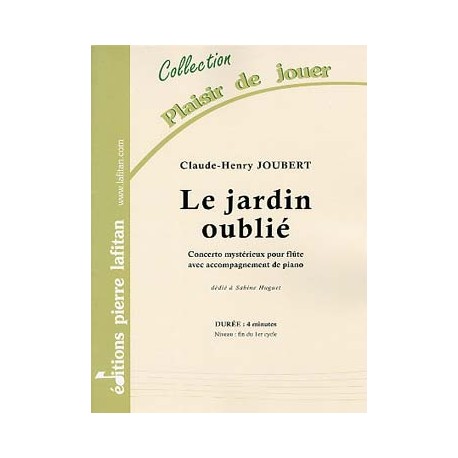 JOUBERT Claude-Henry Le Jardin oublié, concerto mystérieux pour flûte et piano