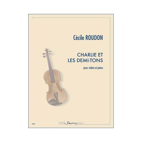 ROUDON Cécile Charlie et les demi-tons Violon et piano