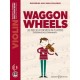 Waggon Wheels 26 Pièces avec accompagnement de Piano NOUVELLE EDITION