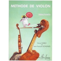 Bruno GARLEJ et Jean-François GONZALES Méthode de Violon Débutants Débutants, Volume 1